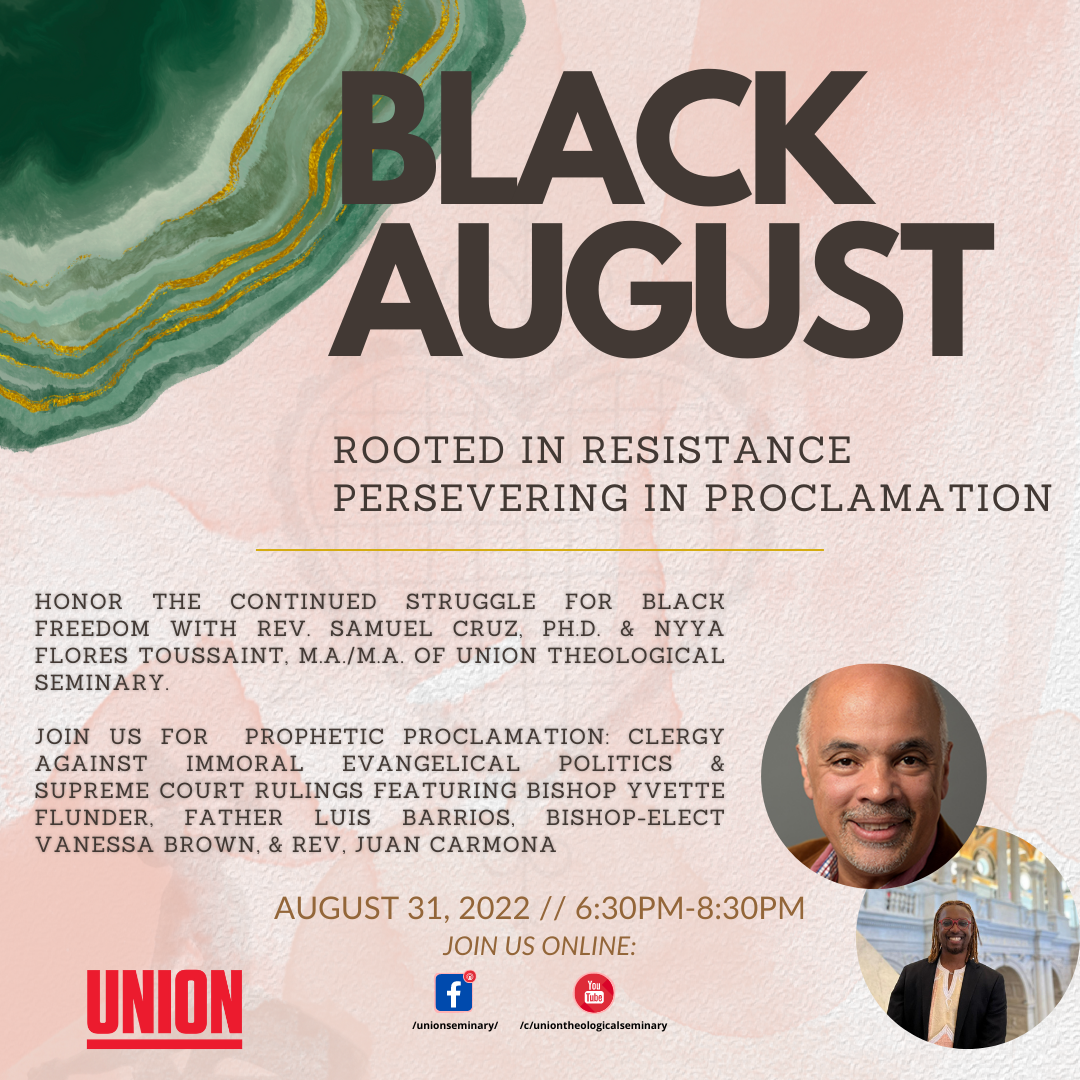 Black August: Rooted in Resistance, Persevering in Proclamation @ Facebook Live and YouTube Live