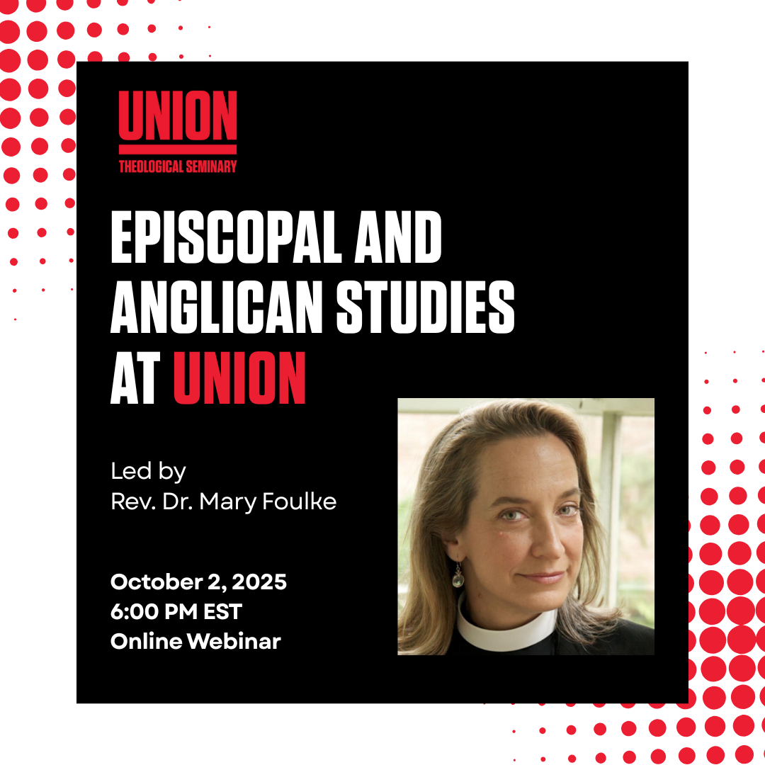 A promotional graphic for an Episcopal and Anglican Studies webinar at Union Theological Seminary, led by Rev. Dr. Mary Foulke, with her portrait and event details: October 2, 2025, 6:00 PM EST, Online Webinar.