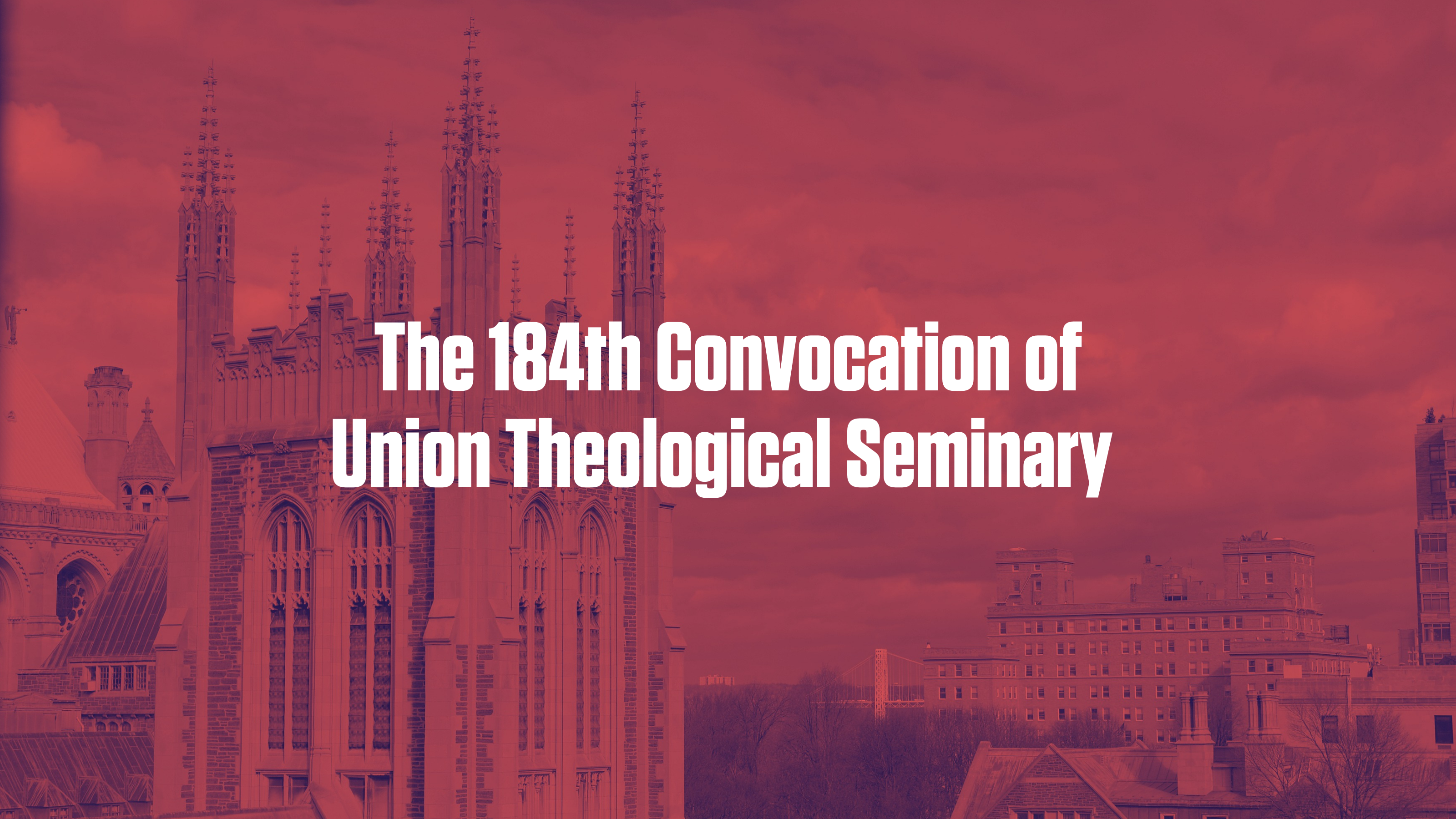 The 184th Convocation of Union Theological Seminary
