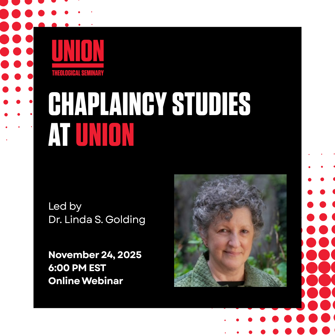 Chaplaincy Studies at Union @ Online Webinar