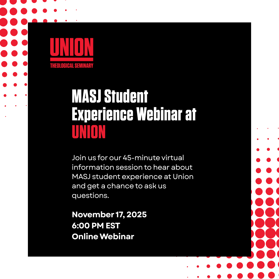 MASJ Student Experience at Union Webinar @ Online Session
