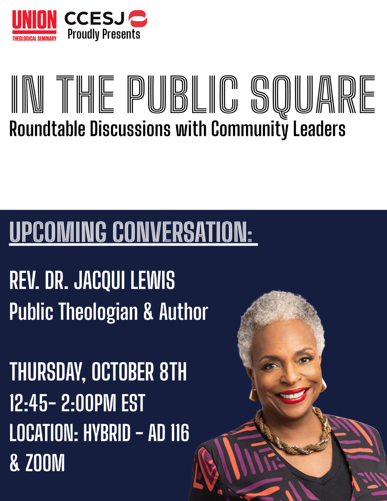 In The Public Square: Roundtable Discussions with Rev. Dr. Jacqui Lewis @ Room AD 116, Union Theological Seminary