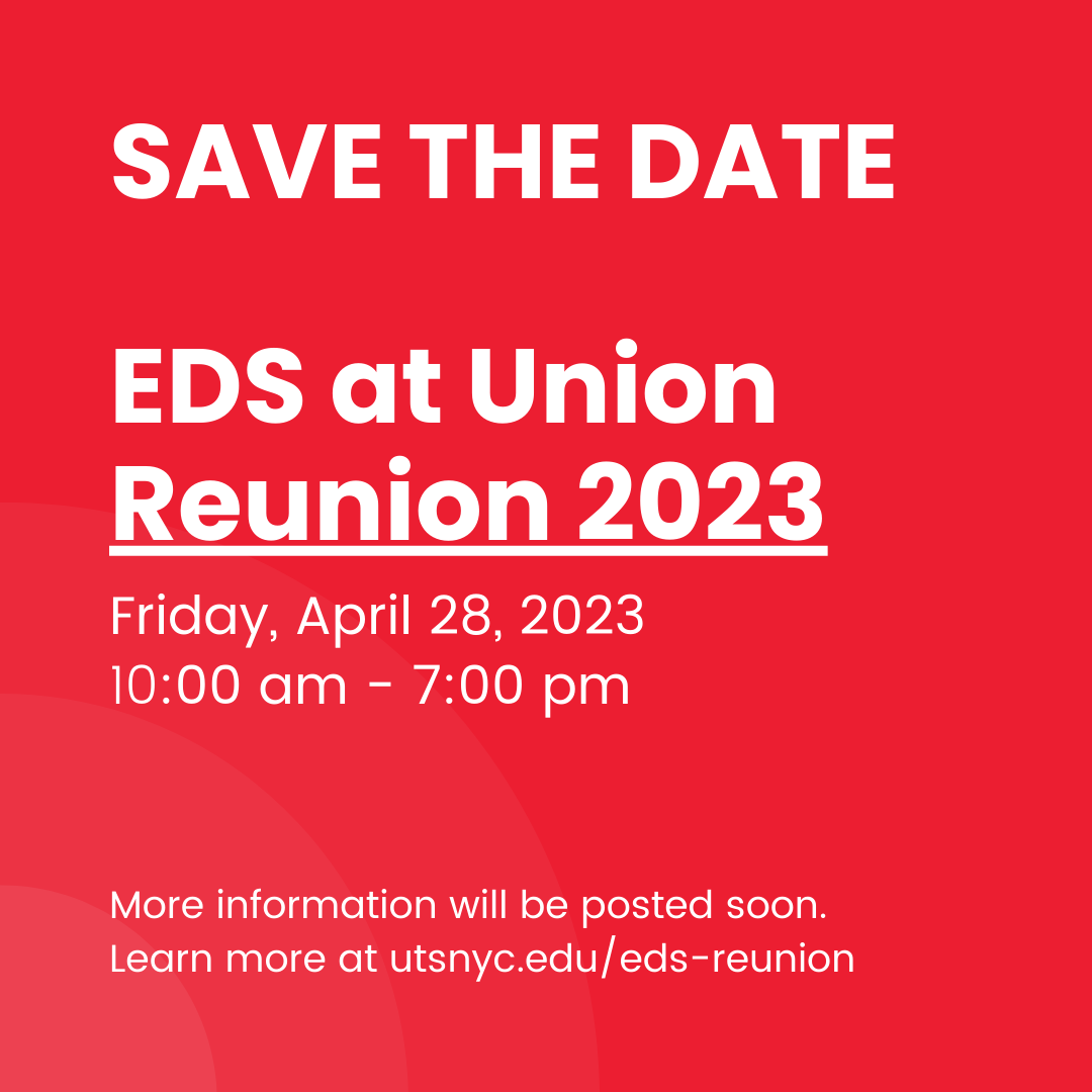SAVE THE DATE: EDS at Union ReUnion 2023 @ Union Theological Seminary | New York | New York | United States
