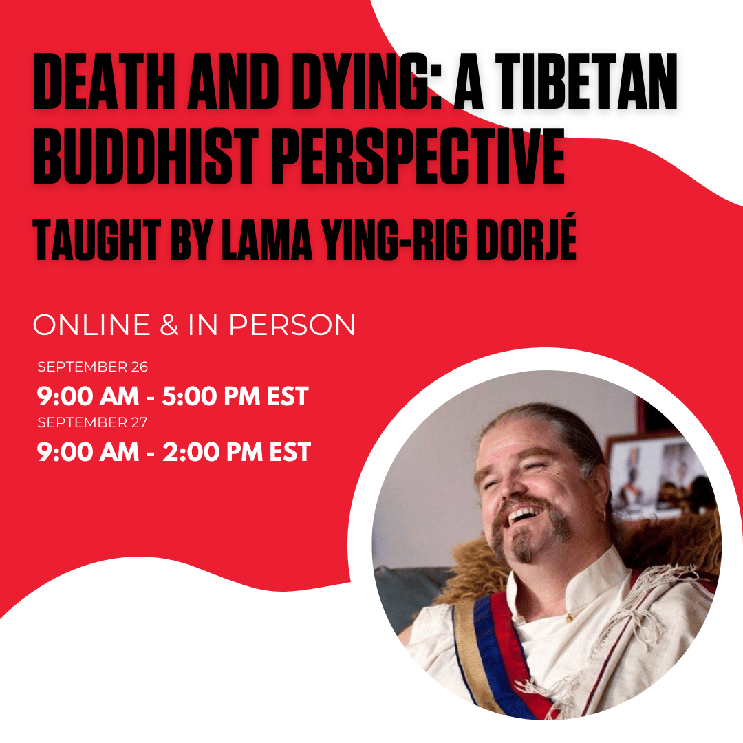 Death and Dying: A Tibetan Buddhist Perspective @ Union Theological Seminary