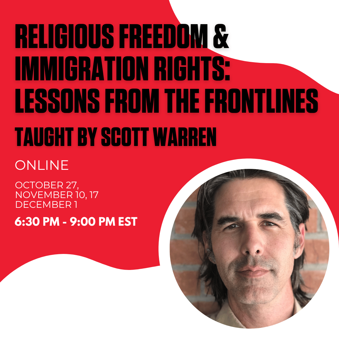 Religious Freedom & Immigration Rights: Lessons from the Frontlines @ Online Session