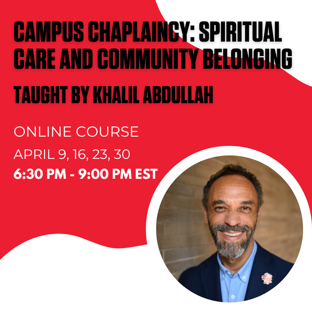 Campus Chaplaincy: Spiritual Care and Community Belonging @ Online Session