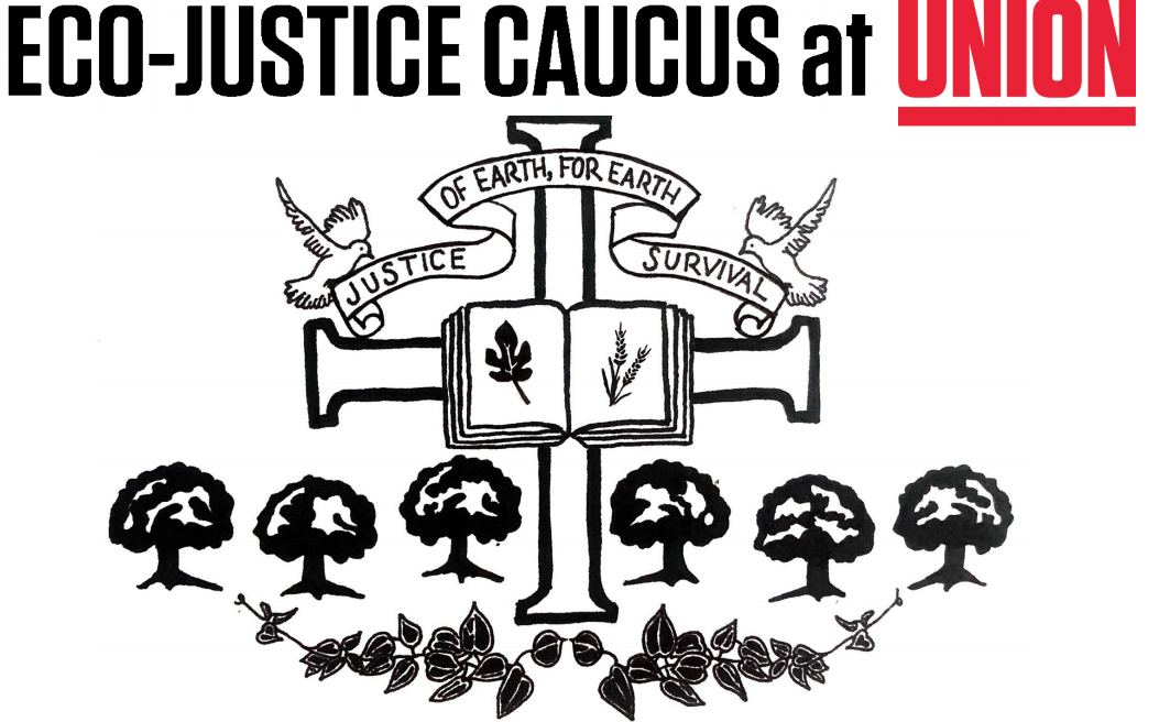 Ecology Caucus: Join the Movement in Raising Consciousness Across the Globe @ Union Theological Seminary | New York | New York | United States
