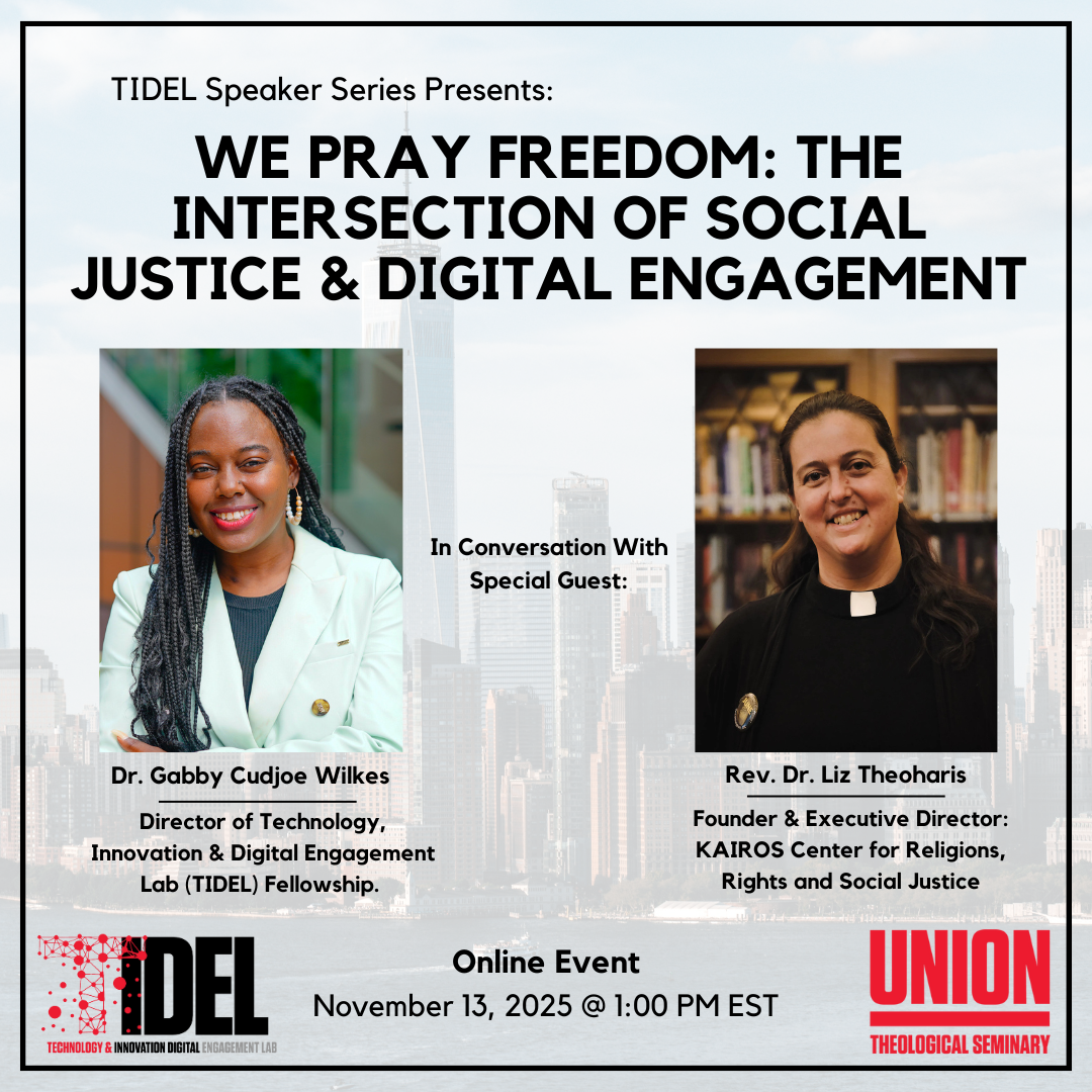 TIDEL Speaker Series - We Pray Freedom: The Intersection of Social Justice & Digital Engagement @ Online Webinar