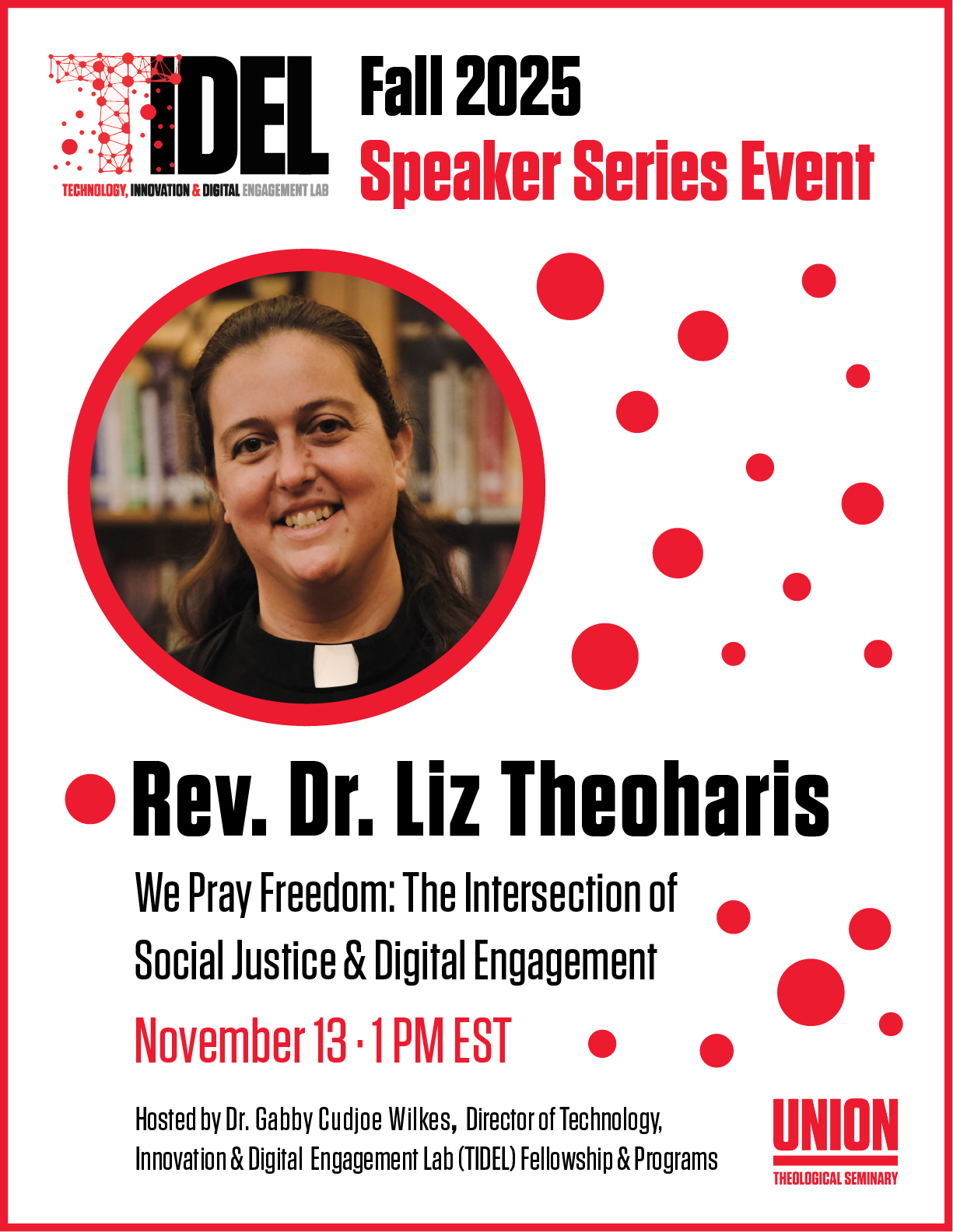 TIDEL Speaker Series - We Pray Freedom: The Intersection of Social Justice & Digital Engagement @ Online Webinar