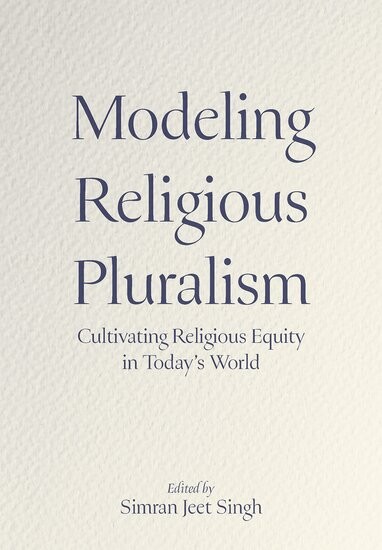 Book Launch - Modeling Religious Pluralism: Cultivating Religious Equity in Today's World @ Burke Library, Reading Room, 3rd Floor